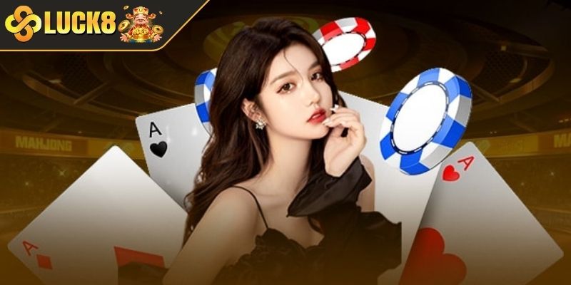 Game bài đặc sắc tại Casino Online LUCK8