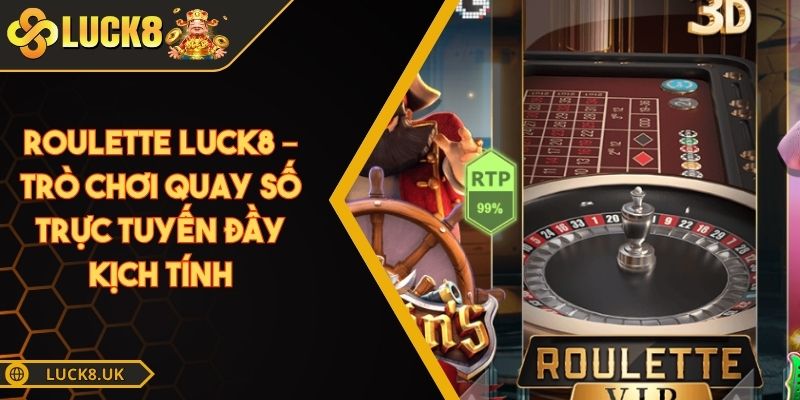 Roulette Luck8